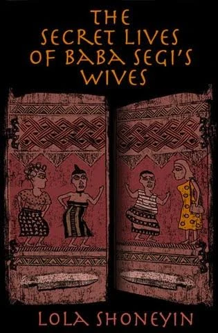 The Secret Lives of Baba Segi's Wives by Lola Shoneyin, book cover